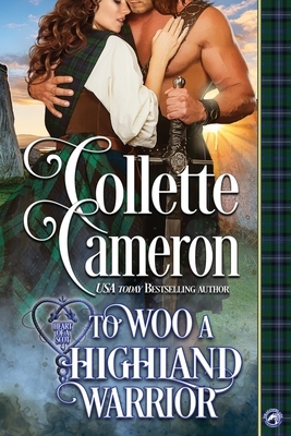 To Woo a Highland Warrior by Collette Cameron