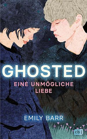 Ghosted: Eine unmögliche Liebe by Emily Barr