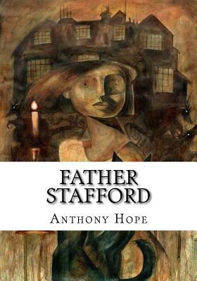 Father Stafford by Anthony Hope