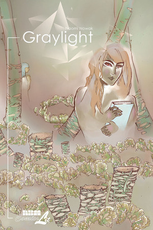 Graylight by Naomi Nowak