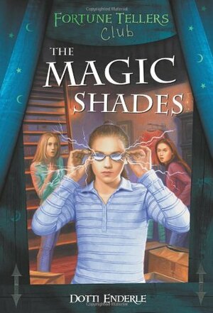 The Magic Shades by Dotti Enderle