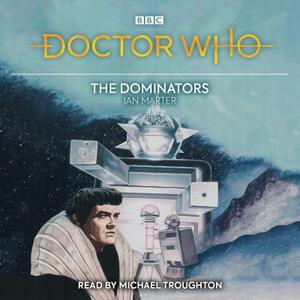 Doctor Who: The Dominators: 2nd Doctor Novelisation by Ian Marter