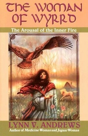 The Woman of Wyrrd by Lynn V. Andrews