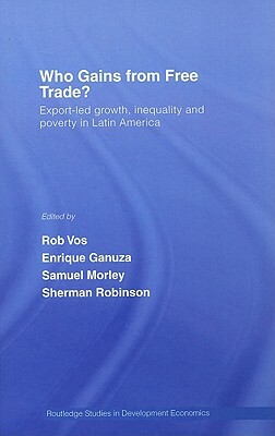 Who Gains from Free Trade?: Export-Led Growth, Inequality and Poverty in Latin America by 