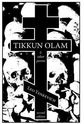 Tikkun Olam and Other Poems by Juleigh Howard-Hobson, Leo Yankevich