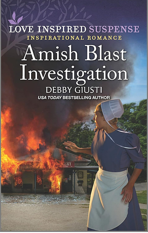 Amish Blast Investigation by Debby Giusti