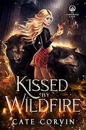 Kissed by Wildfire by Cate Corvin