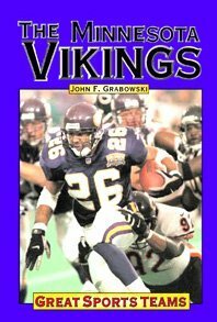 The Minnesota Vikings by John F. Grabowski