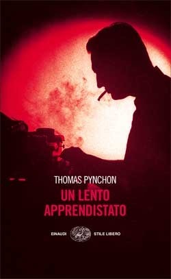 Un lento apprendistato: racconti by Massimo Bocchiola, Thomas Pynchon