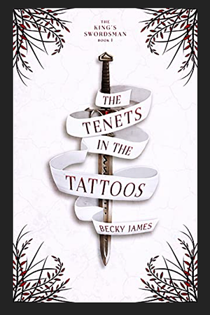 The Tenets in the Tattoos by Becky James