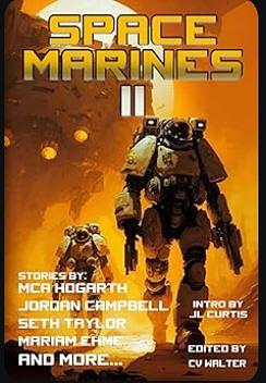 Space Marines 2 by Scott Slack, Seth Taylor, Cedar Sanderson