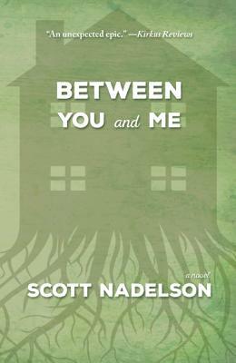 Between You and Me by Scott Nadelson