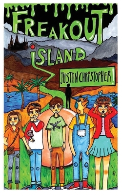 Freakout Island by Justin Christopher