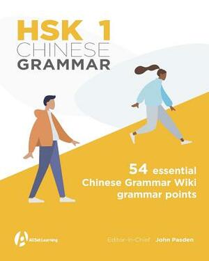 HSK 1 Chinese Grammar by John Pasden