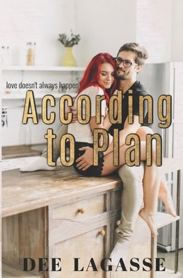 According to Plan by Dee Lagasse