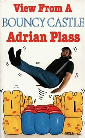 View from a Bouncy Castle by Adrian Plass