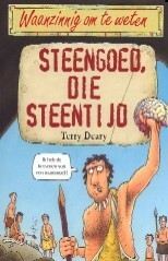 Steengoed die steentijd by Terry Deary