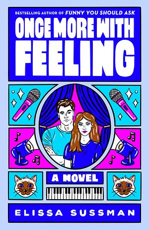 Once More With Feeling by Elissa Sussman