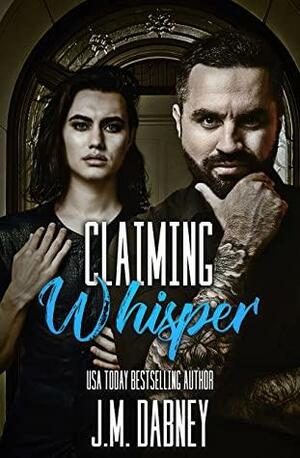 Claiming Whisper by J.M. Dabney