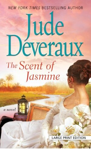 The Scent Of Jasmine by Jude Deveraux