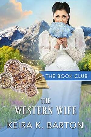 The Western Wife: A Firestone Falls Story by Keira K. Barton
