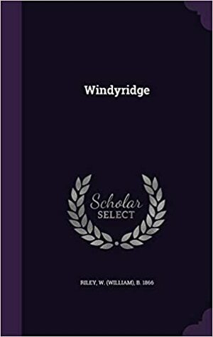 Windyridge by William Riley
