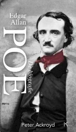 Edgar Allan Poe: de biografie by Peter Ackroyd