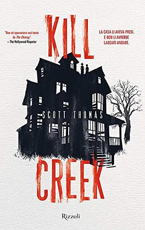 Kill Creek by Scott Thomas