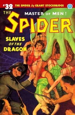The Spider #32: Slaves of the Dragon by Norvell W. Page