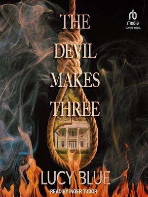 The Devil Makes Three by Lucy Blue