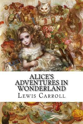 Alice's Adventures in Wonderland by Lewis Carroll