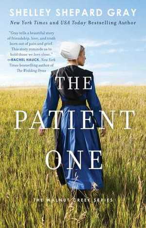 The Patient One by Shelley Shepard Gray