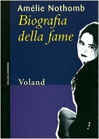 Biografia della fame by Amélie Nothomb, Monica Capuani