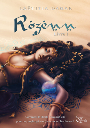 Rozenn, Livre I by Laëtitia Danae