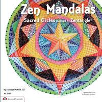 Zen Mandalas: Sacred Circles Inspired by Zentangle by Suzanne McNeill
