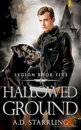 Hallowed Ground by A.D. Starrling