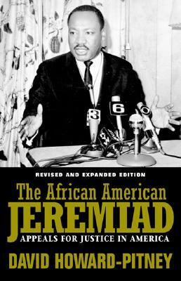 African American Jeremiad REV: Appeals for Justice in America by David Howard-Pitney