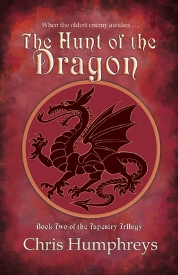 The Hunt of the Dragon by C.C. Humphreys