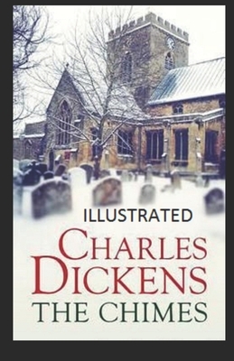 The Chimes Illustrated by Charles Dickens