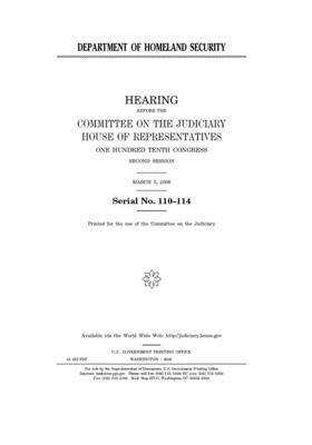 Department of Homeland Security by Committee on the Judiciary (house), United States Congress, United States House of Representatives