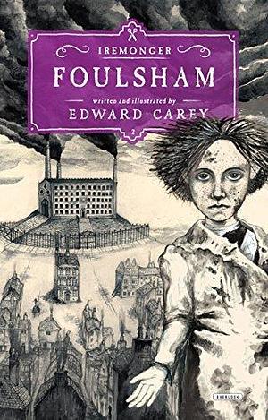 Foulsham: Book Two by Edward Carey, Edward Carey