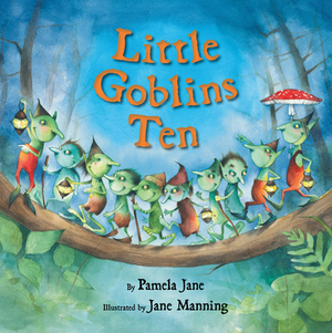 Little Goblins Ten by Pamela Jane