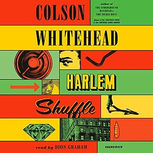 Harlem Shuffle: A Novel by Colson Whitehead