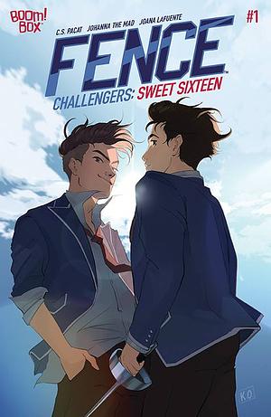 Fence Challengers: Sweet Sixteen #1 by C.S. Pacat