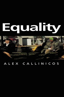 Equality by Alex Callinicos