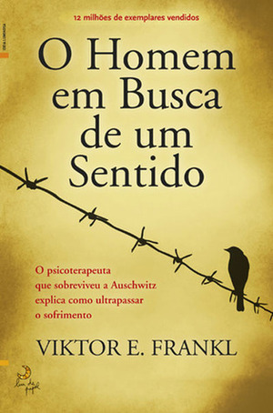 O Homem em Busca de um Sentido by Viktor E. Frankl