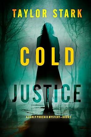 Cold Justice by Taylor Stark