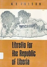 Libretto for the Republic of Liberia by Melvin B. Tolson