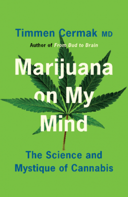 Marijuana on My Mind: The Science and Mystique of Cannabis by Timmen L. Cermak