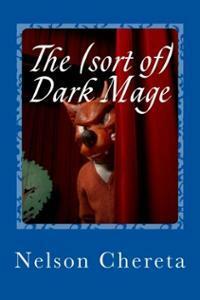 The (sort of) Dark Mage by Nelson Chereta